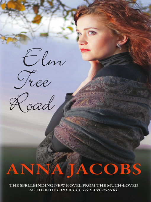Title details for Elm Tree Road by Anna Jacobs - Available